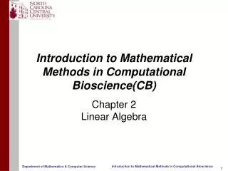 Introduction to Mathematical Methods in Computational Bioscience(CB)