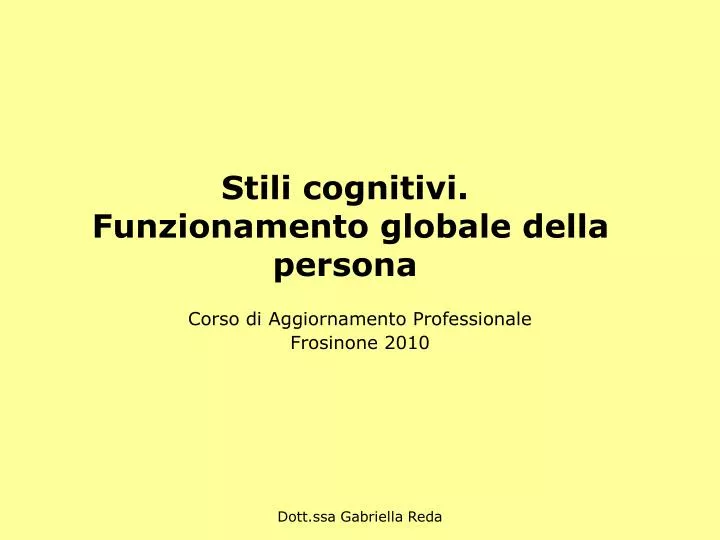 stili cognitivi funzionamento globale della persona