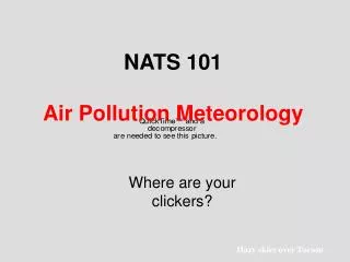 NATS 101 Air Pollution Meteorology