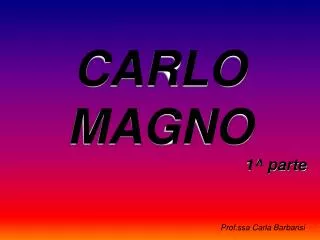 carlo magno 1 parte