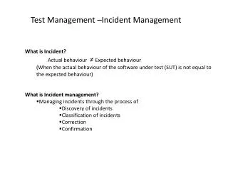 Test Management –Incident Management