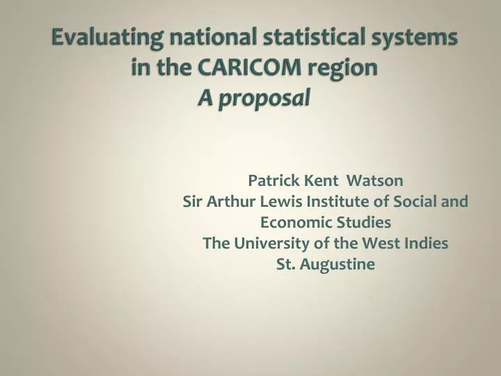 evaluating national statistical systems in the caricom region a proposal