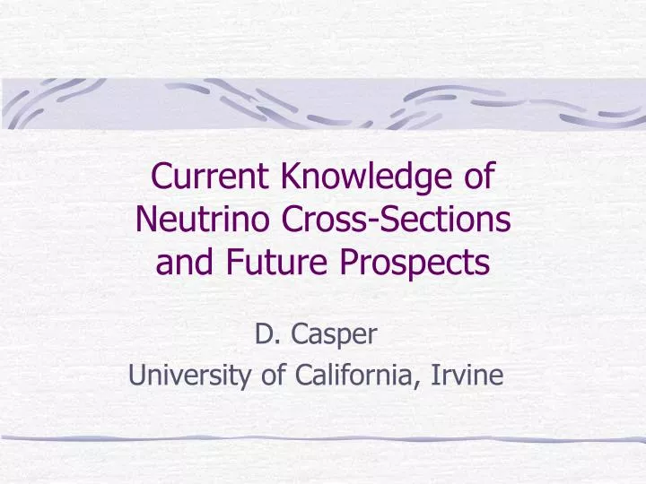 current knowledge of neutrino cross sections and future prospects