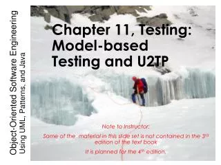 Chapter 11, Testing: Model-based Testing and U2TP