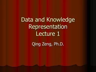 Data and Knowledge Representation Lecture 1