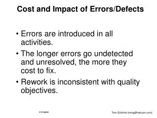 Cost and Impact of Errors/Defects