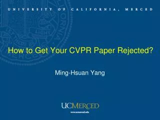 How to Get Y our CVPR Paper R ejected?