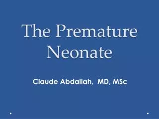 The Premature Neonate