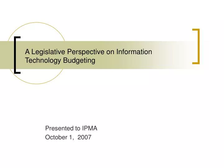 a legislative perspective on information technology budgeting