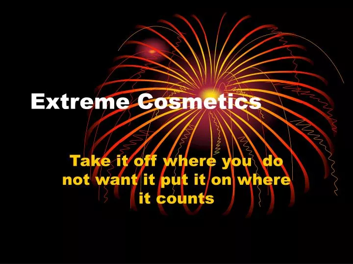 extreme cosmetics