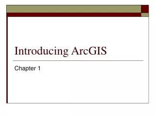 Introducing ArcGIS