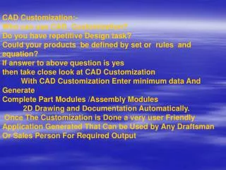 CAD Customization:- Who can use CAD Customization? Do you have repetitive Design task?