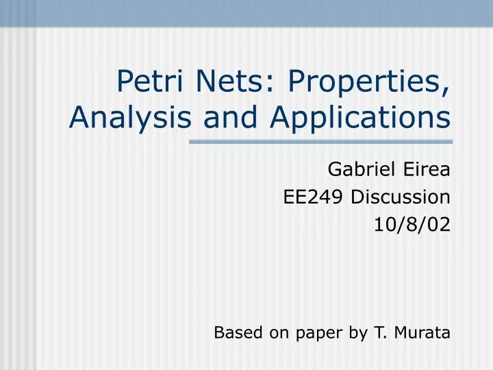 petri nets properties analysis and applications