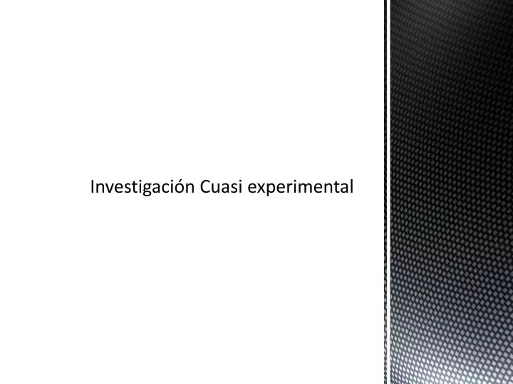 investigaci n cuasi experimental