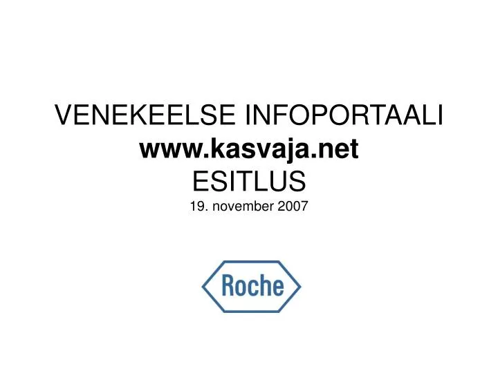 venekeelse infoportaali www kasvaja net esitlus 19 november 2007