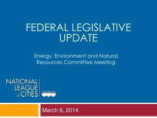 Federal Legislative Update