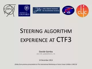 Steering algorithm experience at CTF3