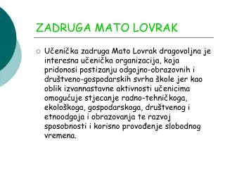 zadruga mato lovrak