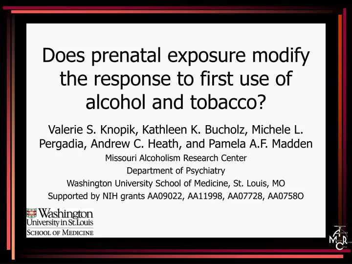 does prenatal exposure modify the response to first use of alcohol and tobacco