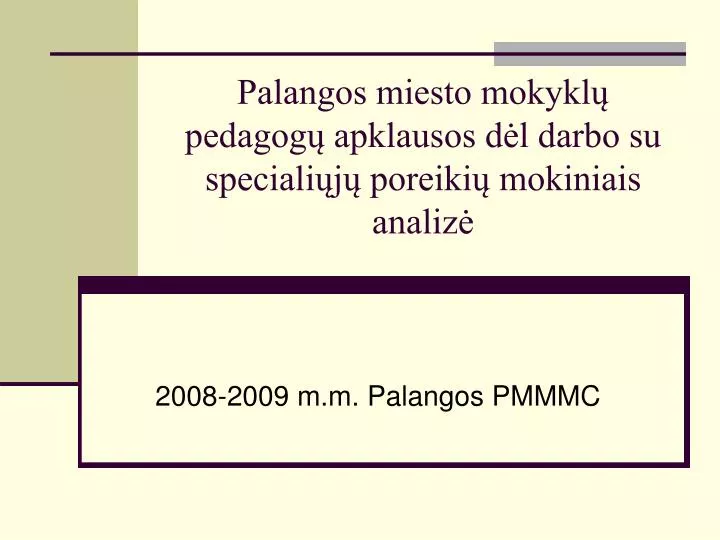 palangos miesto mokykl pedagog apklausos d l darbo su speciali j poreiki mokiniais analiz