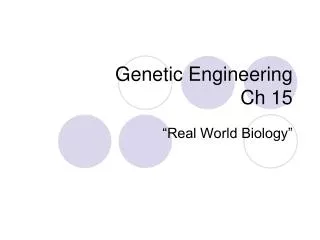 Genetic Engineering Ch 15