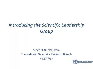 Introducing the Scientific Leadership Group