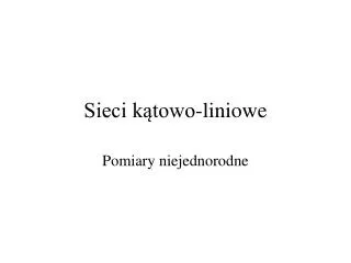 sieci k towo liniowe