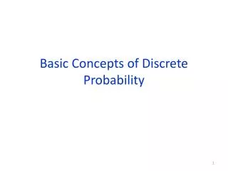 Basic Concepts of Discrete Probability