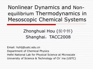 Nonlinear Dynamics and Non-equilibrium Thermodynamics in Mesoscopic Chemical Systems