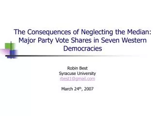 The Consequences of Neglecting the Median: Major Party Vote Shares in Seven Western Democracies