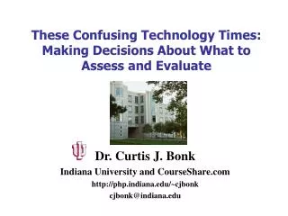 These Confusing Technology Times: Making Decisions About What to Assess and Evaluate