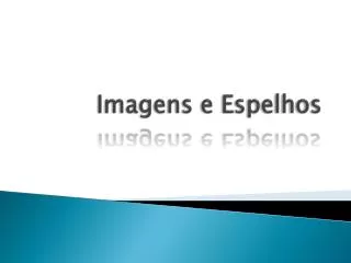 imagens e espelhos