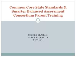 Common Core State Standards &amp; Smarter Balanced Assessment Consortium Parent Training