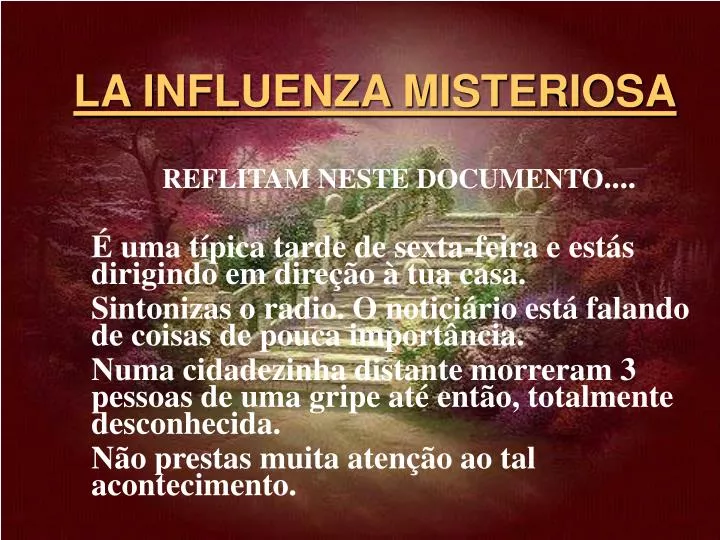 la influenza misteriosa