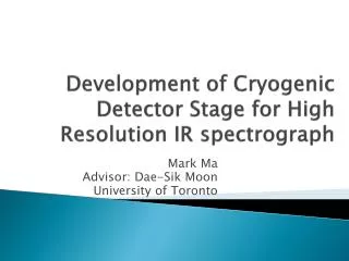 Development of Cryogenic Detector Stage for High Resolution IR spectrograph