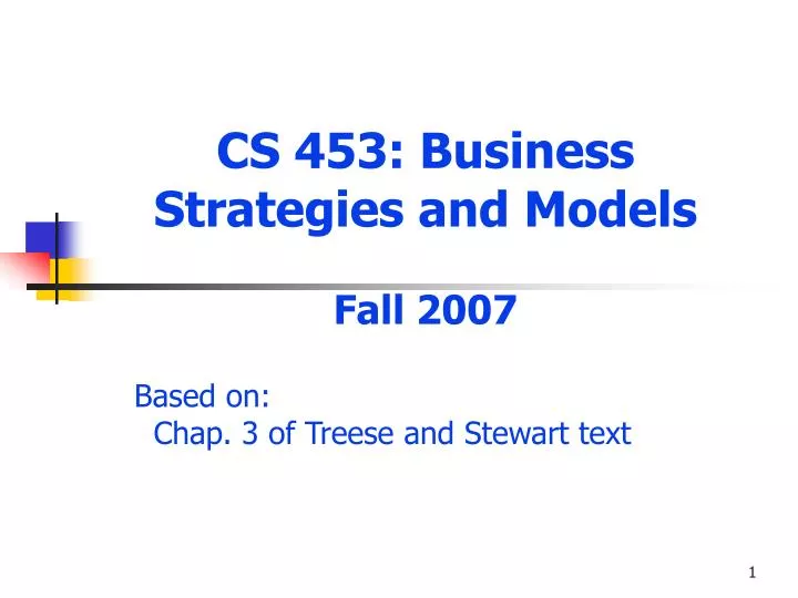cs 453 business strategies and models fall 2007