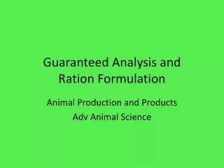 Guaranteed Analysis and Ration Formulation