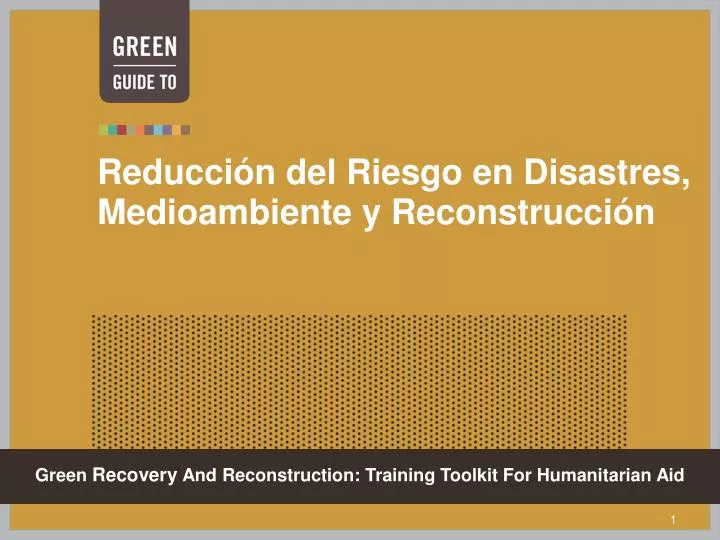 reducci n del riesgo en disastres medioambiente y reconstrucci n