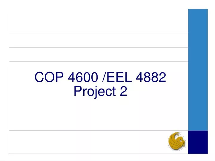 cop 4600 eel 4882 project 2