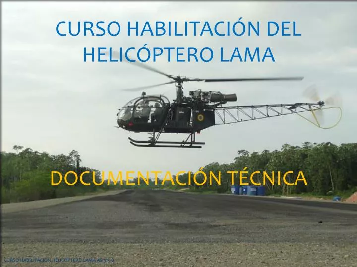 curso habilitaci n del helic ptero lama documentaci n t cnica