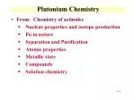 Plutonium Chemistry - slide 1