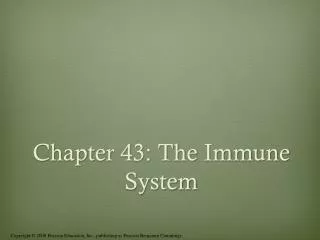 Chapter 43: The Immune System