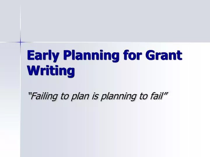 early planning for grant writing