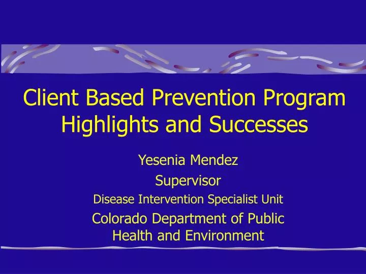 client based prevention program highlights and successes