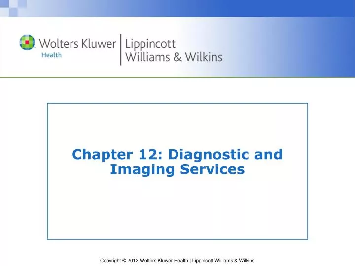 chapter 12 diagnostic and imaging services