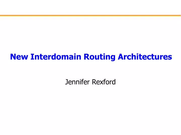 new interdomain routing architectures