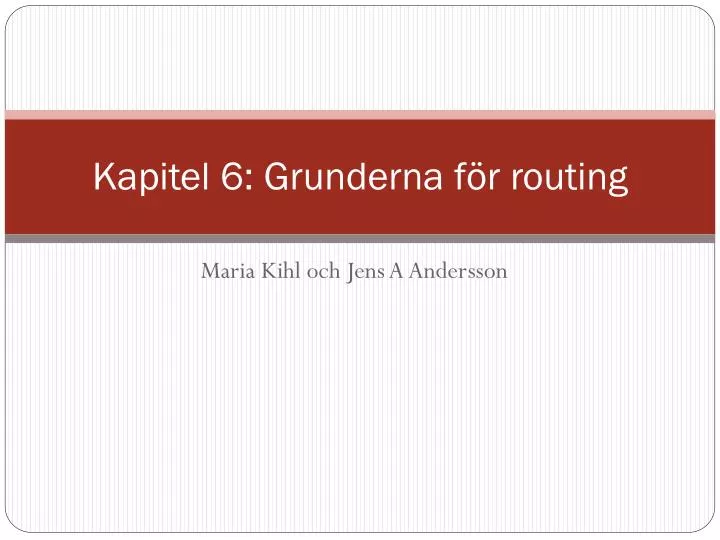 kapitel 6 grunderna f r routing