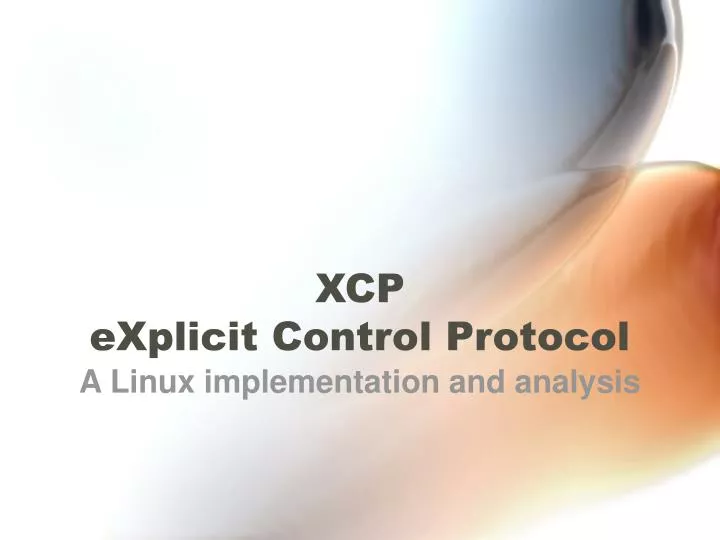 xcp explicit control protocol