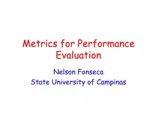 Metrics for Performance Evaluation