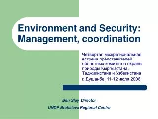 Environment and Security: Management, coordination